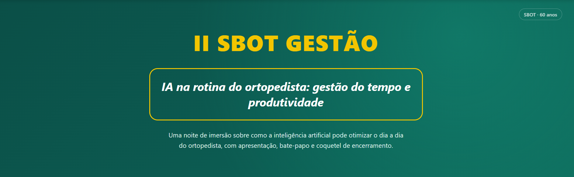 II SBOT Gestão — IA na rotina do ortopedista: gestão do tempo e produtividade